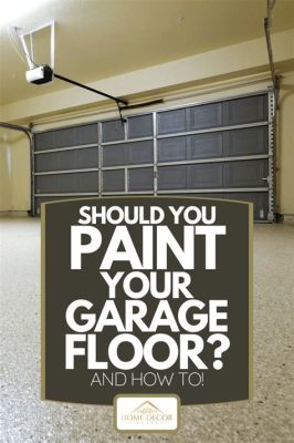 How to Prepare Your Garage Floor for Painting: A Detailed Guide with Insightful Considerations